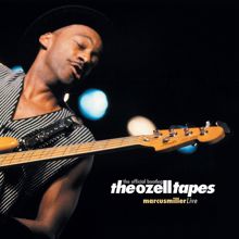 Marcus Miller: The Ozell Tapes (Live)