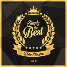 Duke Ellington: Simply the Best, Vol. 2