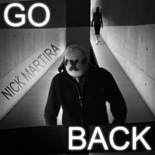Nick Martira: Go Back
