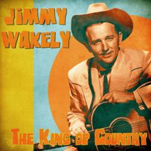 Jimmy Wakely: I Love You (Remastered)