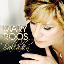 Mary Roos: Balladen