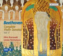 Hiro Kurosaki: Beethoven: Complete Violin Sonatas, Vol. 3