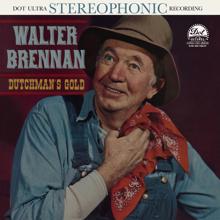 Walter Brennan: Dutchman's Gold