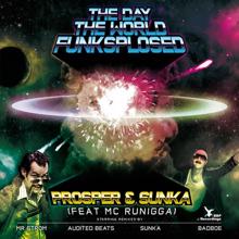 Prosper: The Day The World Funksplosed feat. MC Runigga