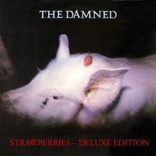 The Damned: Strawberries (Deluxe Edition)