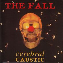 The Fall: Cerebral Caustic