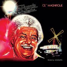 Tito Puente And His Orchestra: Ce' Magnifique