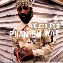 Lutan Fyah: Phantom War