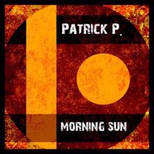 Patrick P.: Morning Sun