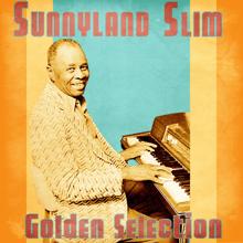 Sunnyland Slim: Golden Selection (Remastered)