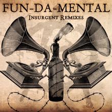 Fun Da Mental: Insurgent Remixes