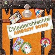 Andrew Bond: Chleiderchischte