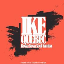 Ike Quebec: Bossa Nova Soul Samba