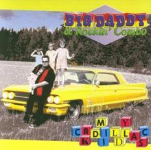 Big Daddy & Rockin' Combo: My Cadillac Kids