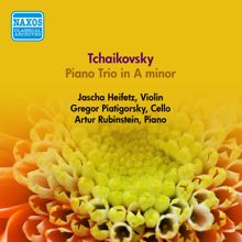 Jascha Heifetz: Tchaikovsky, P.I.: Piano Trio in A Minor (Heifetz, Piatigorsky, Rubinstein) (1950)