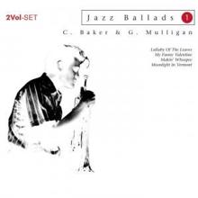 Chet Baker & Gerry Mulligan: Jazz Ballads - Chet Baker & Gerry Mulligan