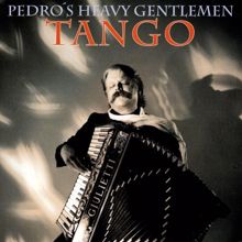 Pedro's Heavy Gentlemen: Naisten tango - Ladie's Tango