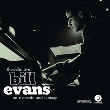 Bill Evans: The Definitive Bill Evans on Riverside and Fantasy