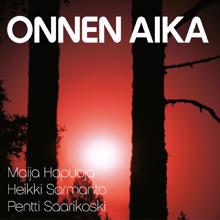 Heikki Sarmanto: Onnen Aika