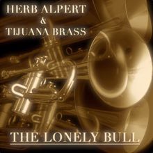 Herb Alpert & Tijuana Brass: The Lonely Bull