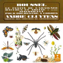 André Cluytens: Roussel: Le festin de l'araignée, Suite No. 2 de Bacchus et Ariane & Sinfonietta pour orchestre à cordes