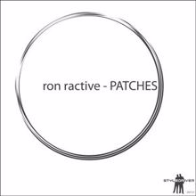 Ron Ractive: Patches