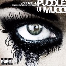 Puddle Of Mudd: Volume 4: Songs in the Key of Love & Hate