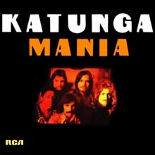 Katunga: Katunga Manía