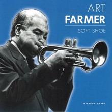 Art Farmer: Soft Shoe