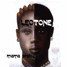 Leotone: Mama Praise (Soulful Mix)