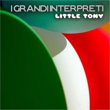 Little Tony: I Grandi Interpreti