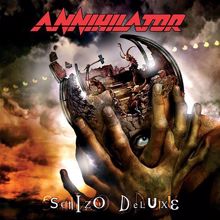 Annihilator: Schizo Deluxe