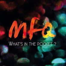 MFQ: What's in the Pocket? (Version Studio)