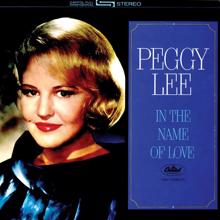 Peggy Lee: In The Name Of Love