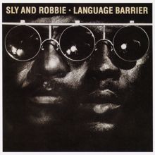 Sly & Robbie: Language Barrier