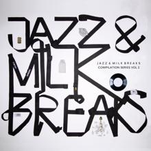 Various Artists: Jazz & Milk Breaks Vol. 2