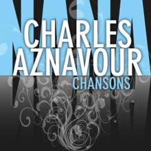 Charles Aznavour: Chansons