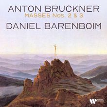 Daniel Barenboim: Bruckner: Masses Nos. 2 & 3