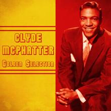 Clyde Mcphatter: Golden Selection (Remastered)