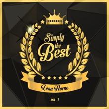 Lena Horne: Simply the Best, Vol. 1