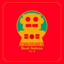 Astroboter: Beat Sutras, Vol. 2