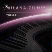 Milana Zilnik: Milana Zilnik, Vol. 5