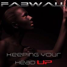 Farbwall: Keeping Your Head Up