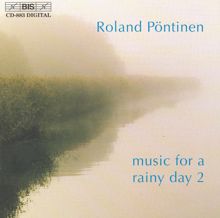 Roland Pöntinen: Mendelssohn / Rachmaninov / Liszt / Debussy: Music for A Rainy Day, Vol. 2