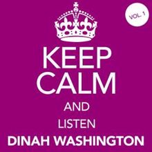 Dinah Washington: Keep Calm and Listen Dinah Washington (Vol. 01)