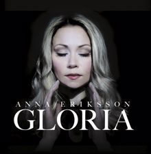 Anna Eriksson: Gloria