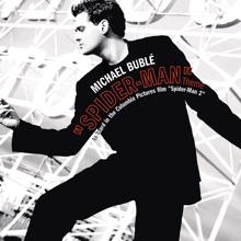 Michael Bublé: Spider-Man Theme / Sway Remixes