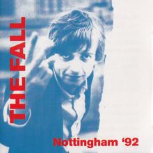 The Fall: Nottingham '92 (Live)