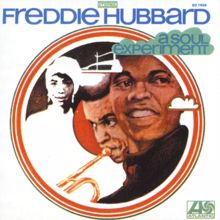 Freddie Hubbard: A Soul Experiment