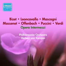 Herbert von Karajan: Opera Intermezzi - Kodaly, Z. / Mascagni, P. / Massenet, J. / Mussorgsky, M. / Offenbach, J. / Puccini, G. / Granados, E. / Verdi, G. (Karajan) (1954)